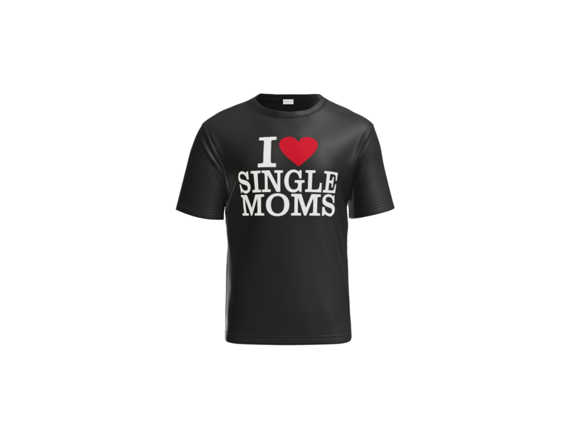 I Love Single Moms Tee - Black, front view