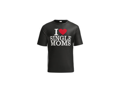 I Love Single Moms Tee - Black, front view