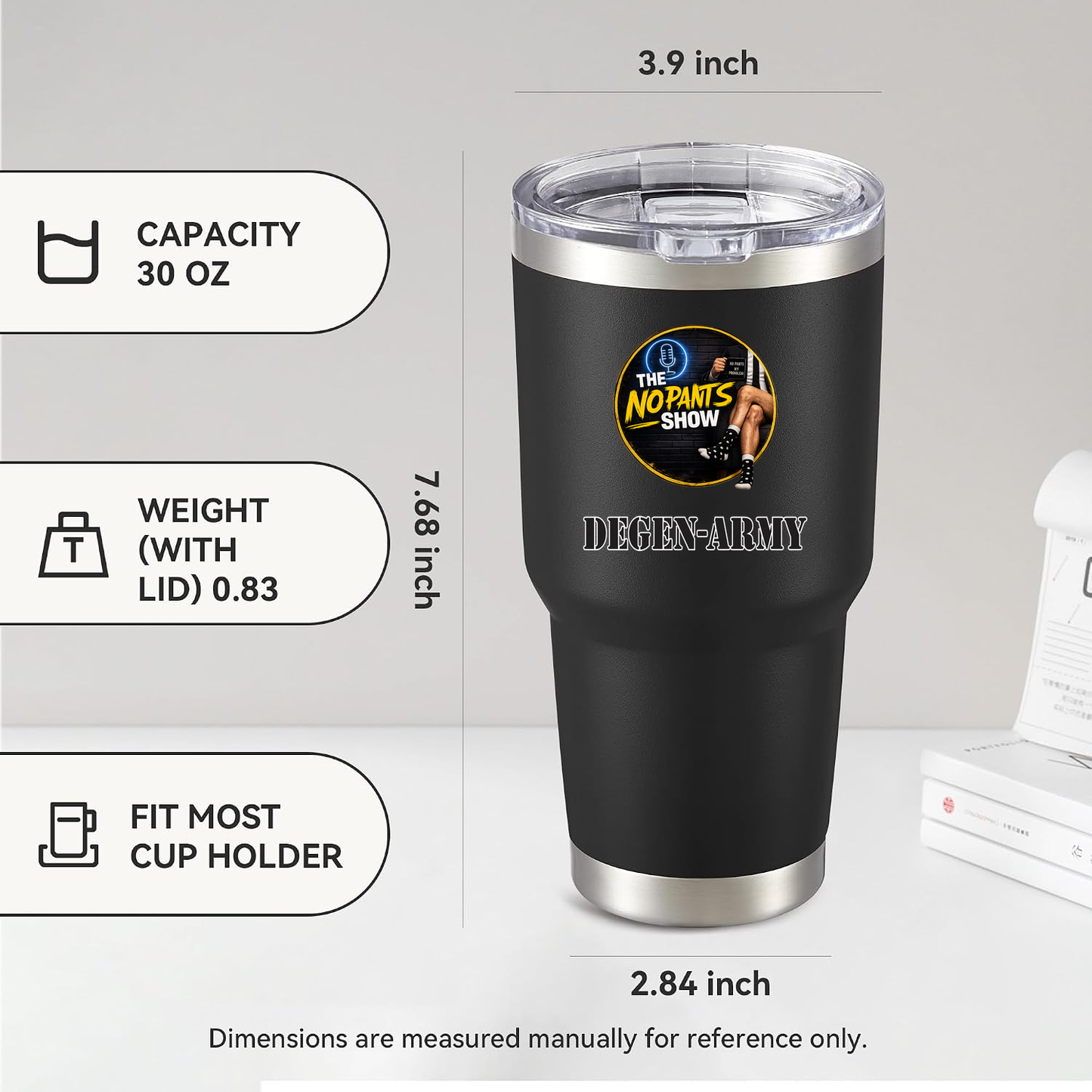 No Pants Show Tumbler 30oz - Black