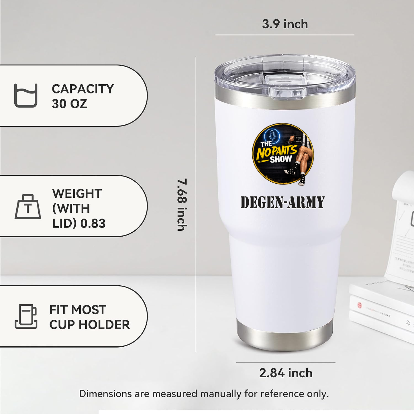 No Pants Show Tumbler 30oz - White