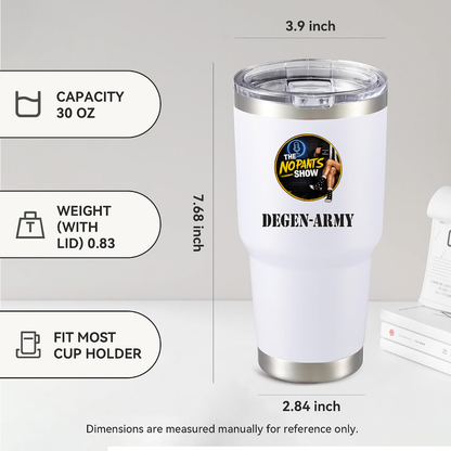 No Pants Show Tumbler 30oz - White